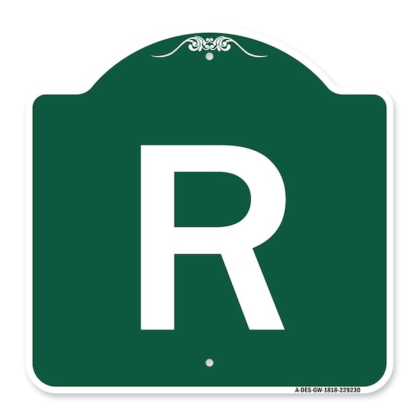 Designer Series Sign-Sign W/ Letter R, Green & White Aluminum Sign, 18" x 18", GW-1818-22930